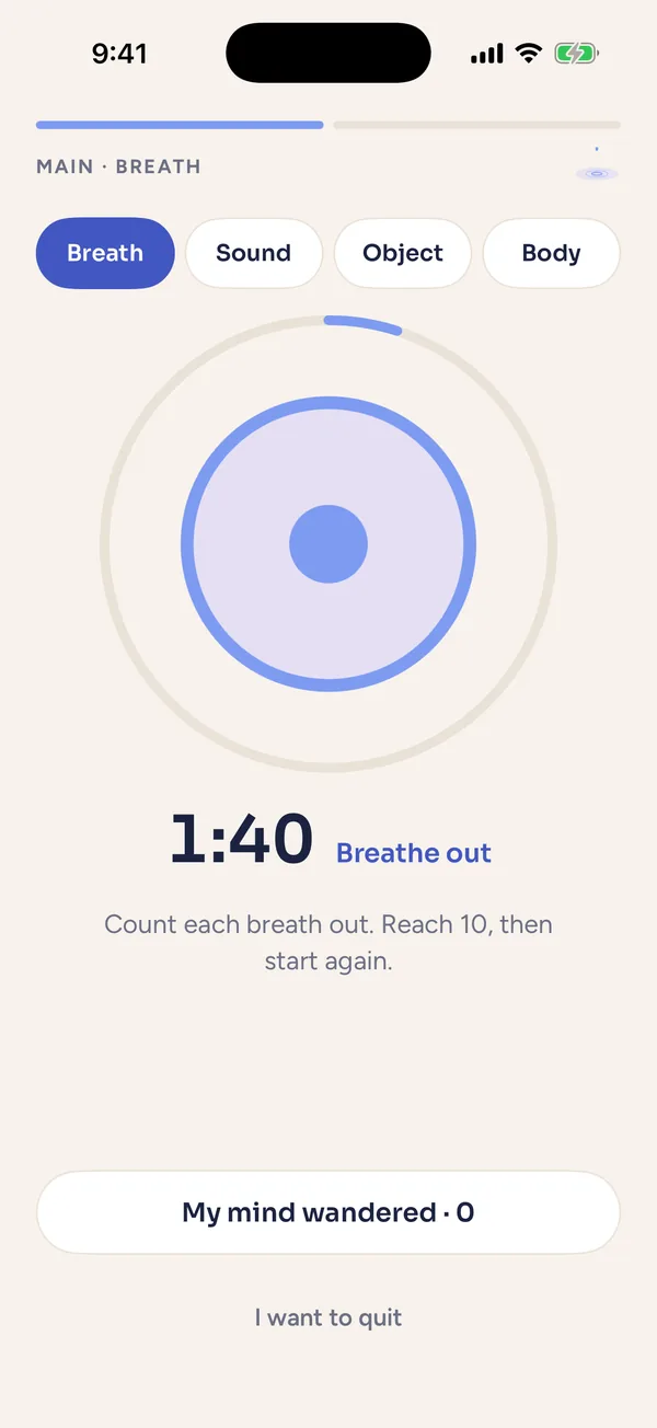 Breath screen: count each breath out to ten, with a My mind wandered counter